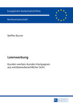 ISBN 9783631655054: Laienwerbung – Kunden-werben-Kunden-Kampagnen aus wettbewerbsrechtlicher Sicht