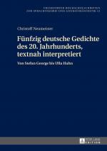 ISBN 9783631655450: Fünfzig deutsche Gedichte des 20. Jahrhunderts, textnah interpretiert - Von Stefan George bis Ulla Hahn