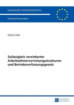 ISBN 9783631658833: Zulässigkeit vereinbarter Arbeitnehmervertretungsstrukturen und Betriebsverfassungsgesetz