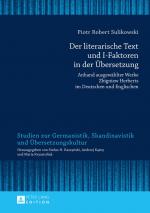 ISBN 9783631662274: Der literarische Text und I-Faktoren in der Übersetzung – Anhand ausgewählter Werke Zbigniew Herberts im Deutschen und Englischen- Eine kontrastive trilinguale Analyse