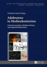 ISBN 9783631663578: Adoleszenz in Medienkontexten - Literaturrezeption, Medienwirkung und Jugendmedienschutz