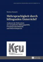 ISBN 9783631667651: Mehrsprachigkeit durch bilingualen Unterricht? - Analysen der Sichtweisen aus europäischer Bildungspolitik, Fremdsprachendidaktik und Unterrichtspraxis