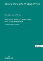 ISBN 9783631769010: Tres siglos de cartas de lectores en la prensa española - Estudio discursivo histórico