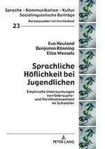 ISBN 9783631778043: Sprachliche Höflichkeit bei Jugendlichen - Empirische Untersuchungen von Gebrauchs- und Verständnisweisen im Schulalter