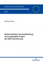 ISBN 9783631789001: Aktienrechtliche Vorstandshaftung und ausgewählte Fragen der D&O-Versicherung