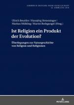 ISBN 9783631797938: Ist Religion ein Produkt der Evolution? – Überlegungen zur Naturgeschichte von Religion und Religionen