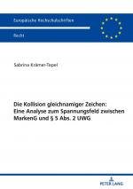 ISBN 9783631813256: Die Kollision gleichnamiger Zeichen: Eine Analyse zum Spannungsfeld zwischen MarkenG und § 5 Abs. 2 UWG