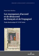 ISBN 9783631827796: Les marqueurs d’accord et de désaccord du français et de l’espagnol: Étude diachronique XIe-XVIIIe siècle