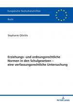 ISBN 9783631881484: Erziehungs- und ordnungsrechtliche Normen in den Schulgesetzen – eine verfassungsrechtliche Untersuchung