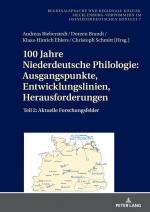 ISBN 9783631885727: 100 Jahre Niederdeutsche Philologie: Ausgangspunkte, Entwicklungslinien, Herausforderungen - Teil 2: Aktuelle Forschungsfelder