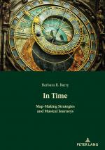 ISBN 9783631891339: In Time - Map-Making Strategies and Musical Journeys