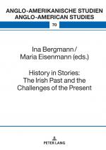 ISBN 9783631897355: History in Stories: The Irish Past and the Challenges of the Present