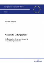 ISBN 9783631918890: Persönliche Leitungspflicht - Zur Delegation durch den Vorstand einer Aktiengesellschaft