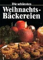 ISBN 9783632989158: Die schönsten Weihnachts-Bäckereien