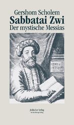 ISBN 9783633542710: Sabbatai Zwi - Der mystische Messias