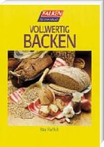 ISBN 9783635600821: Vollwertig Backen