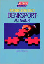 ISBN 9783635600999: Knobeleien und Denksportaufgaben