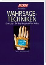 Georg Haddenbach: Wahrsagetechniken. Ent Georg Haddenbach: Wahrsagetechniken. Ent