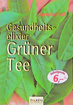 ISBN 9783635605482: Gesundheitselexier Grüner Tee