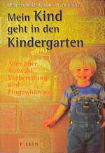 ISBN 9783635605673: Mein Kind kommt in den Kindergarten