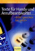 Texte für Handy und Anrufbeantworter – "Bitte sprechen Sie jetzt!"