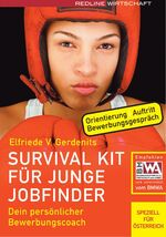 ISBN 9783636012227: Survival Kit für junge Jobfinder Dein persönlicher Bewerbungscoach. Orientierung, Auftritt, Bewerbungsgespräch Elfriede V. Gerdenits Jugendarbeitslosigkeit arbeitsmarktpolitische Trainingskonzepte Leh