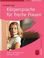 ISBN 9783636012531: Körpersprache für freche Frauen