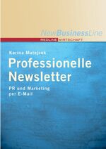 ISBN 9783636012685: Professionelle Newsletter - PR und Marketing per E-Mail