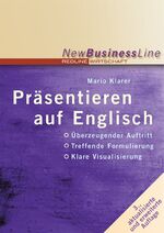 ISBN 9783636013200: Präsentieren auf Englisch – Überzeugender Auftritt /treffende Formulierungen /klare Visualisierung