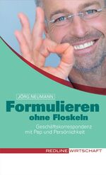 ISBN 9783636013484: Formulieren ohne Floskeln: Geschäftskorrespondenz mit Pep und Persönlichkeit (Colours of Business)