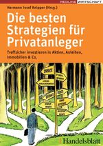 ISBN 9783636014313: Die besten Strategien für Privatanleger: Treffsicher investieren in Aktien, Anleihen, Immobilien und Co