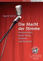 ISBN 9783636014993: Die Macht der Stimme - Persönlichkeit durch Klang, Volumen und Dynamik