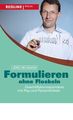 Formulieren ohne Floskeln – Geschäftskorrespondenz mit Pep und Persönlichkeit