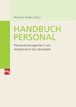 ISBN 9783636030498: Handbuch Personal. Personalmanagement von Arbeitszeit bis Zeitmanagement [Gebundene Ausgabe] Martina Boden (Herausgeber)