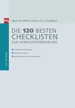 ISBN 9783636030870: Die 120 besten Checklisten zur Verkaufsförderung - -Vertrieb und Außendienst -Handel und Internet -Industriekunden und Endverbraucher