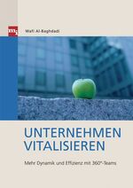 ISBN 9783636030955: Unternehmen vitalisieren - Mehr Dynamik und Effizienz mit 360º-Teams