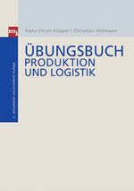 ISBN 9783636031068: Übungsbuch Produktion und Logistik