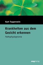 ISBN 9783636070197: Krankheiten aus dem Gesicht erkennen - Pathophysiognomie