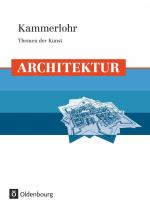 ISBN 9783637006225: Kammerlohr - Themen der Kunst - Architektur - Schülerbuch