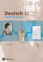 ISBN 9783637007109: Deutsch Oberstufe - Arbeits- und Methodenbuch Bayern - 11. Jahrgangsstufe - Trainingsheft mit CD-ROM