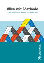 ISBN 9783637008526: Alles mit Methode - wissenschaftliches Arbeiten in der Oberstufe. Arbeitsbuch