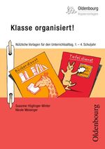 Klasse organisiert! - nützliche Vorlagen für den Unterrichtsalltag ; 1. - 4. Schuljahr