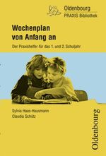 Wochenplan von Anfang an - ein Leitfaden für das 1. und 2. Schuljahr