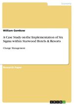 ISBN 9783640844357: A Case Study on the Implementation of Six Sigma within Starwood Hotels & Resorts - Change Management