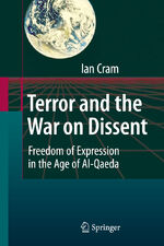 ISBN 9783642006364: Terror and the War on Dissent - Freedom of Expression in the Age of Al-Qaeda