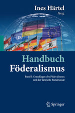 ISBN 9783642015724: Handbuch Föderalismus - Föderalismus als demokratische Rechtsordnung und Rechtskultur in Deutschland, Europa und der Welt - Band I: Grundlagen des Föderalismus und der deutsche Bundesstaat