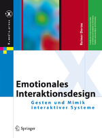 ISBN 9783642031007: X.Media.Press: Emotionales Interaktionsdesign Gesten und Mimik interaktiver Systeme