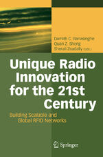 ISBN 9783642034619: Unique Radio Innovation for the 21st Century – Building Scalable and Global RFID Networks