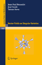 ISBN 9783642052040: Vector fields on Singular Varieties