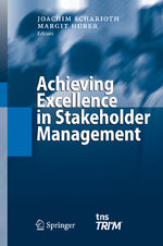 ISBN 9783642055386: Achieving Excellence in Stakeholder Management